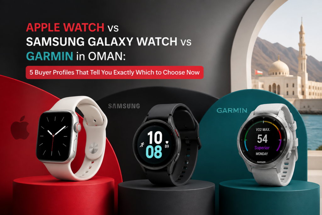 Smartwatches in Oman: A comparison by Sky Gadgets