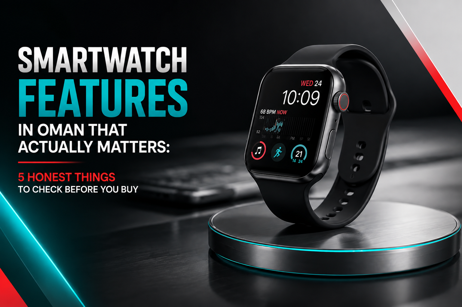 Smartwatch features in Oman 5 things to check before buying by Sky Gadgets